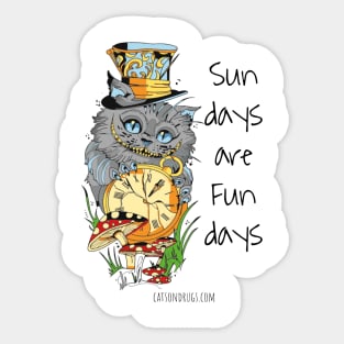 Sundays are Fundays - Catsondrugs.com - Techno Party Ibiza Rave Dance Underground Festival Spring Break Berlin Good Vibes Trance Dance technofashion technomusic Sticker